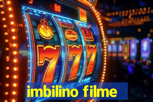 imbilino filme