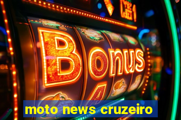 moto news cruzeiro