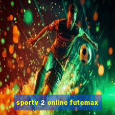 sportv 2 online futemax