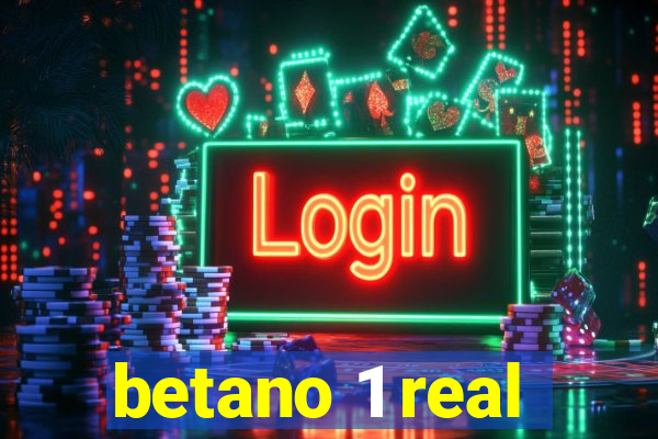 betano 1 real