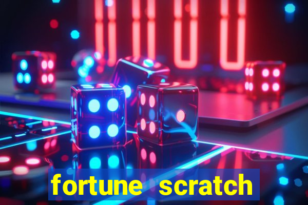 fortune scratch life paga mesmo