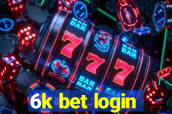 6k bet login