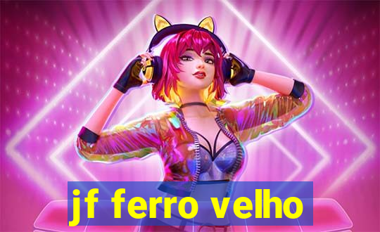 jf ferro velho