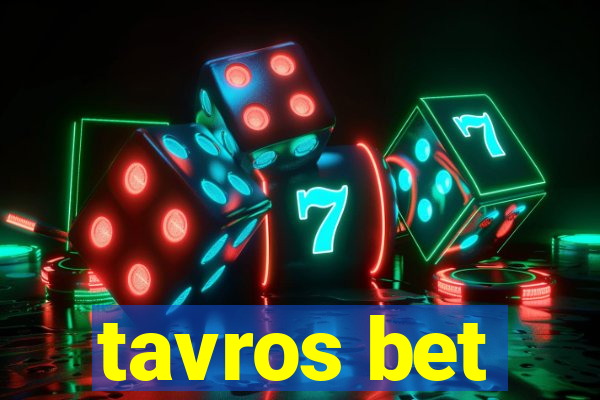 tavros bet