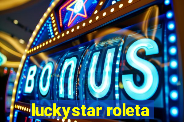 luckystar roleta