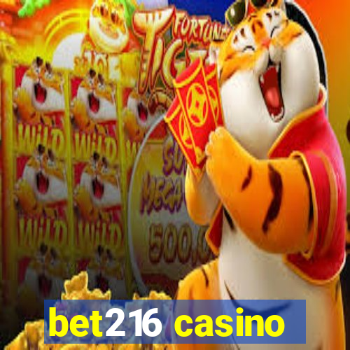 bet216 casino