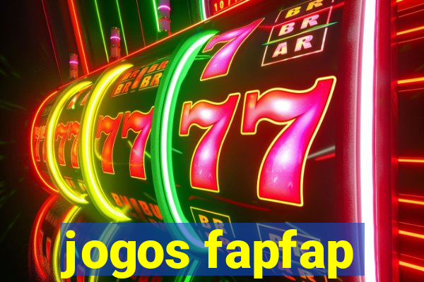 jogos fapfap