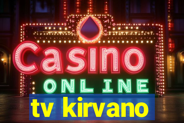 tv kirvano