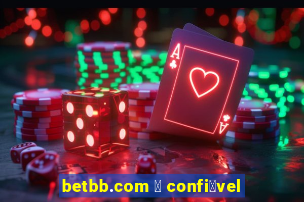 betbb.com 茅 confi谩vel