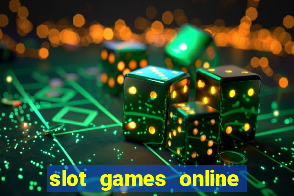 slot games online real money