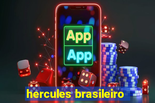 hercules brasileiro