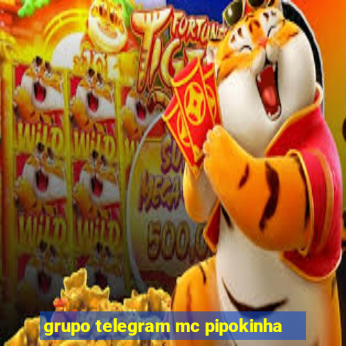 grupo telegram mc pipokinha