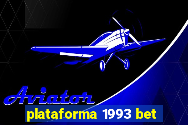 plataforma 1993 bet