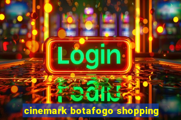 cinemark botafogo shopping