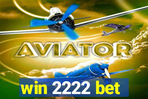 win 2222 bet