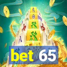 bet 65