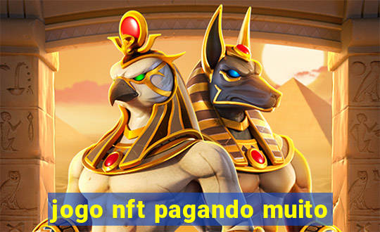 jogo nft pagando muito