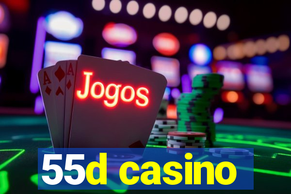 55d casino