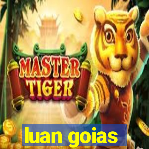 luan goias