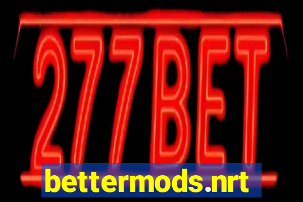 bettermods.nrt