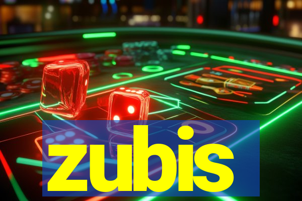 zubis