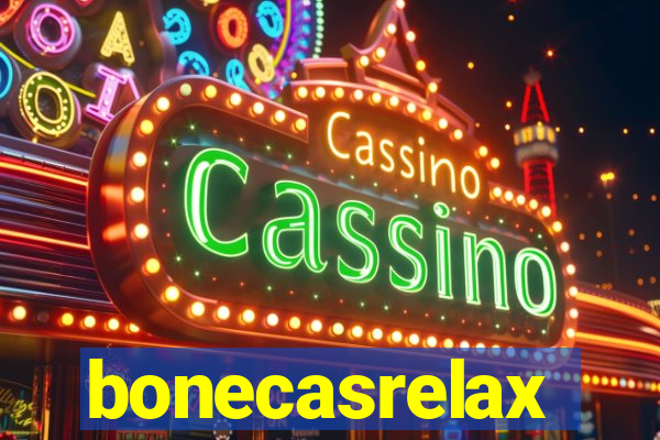 bonecasrelax