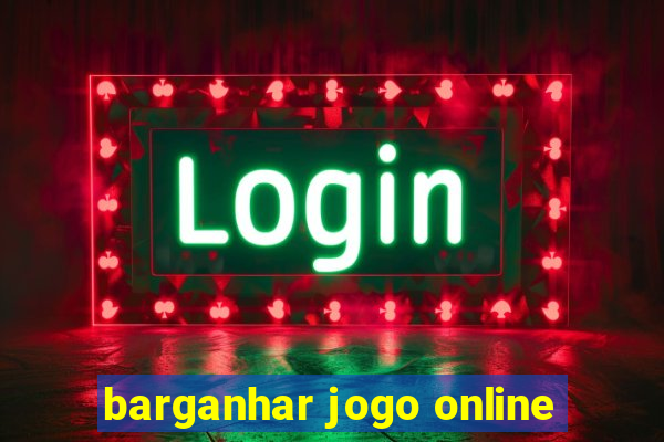 barganhar jogo online