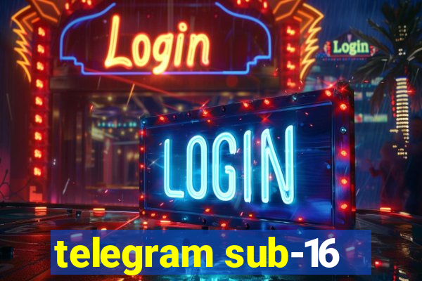 telegram sub-16