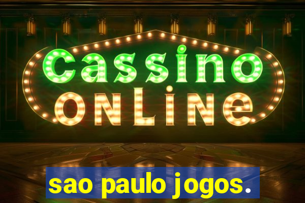 sao paulo jogos.