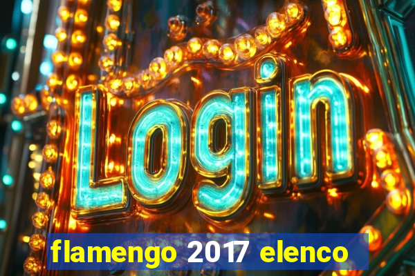 flamengo 2017 elenco