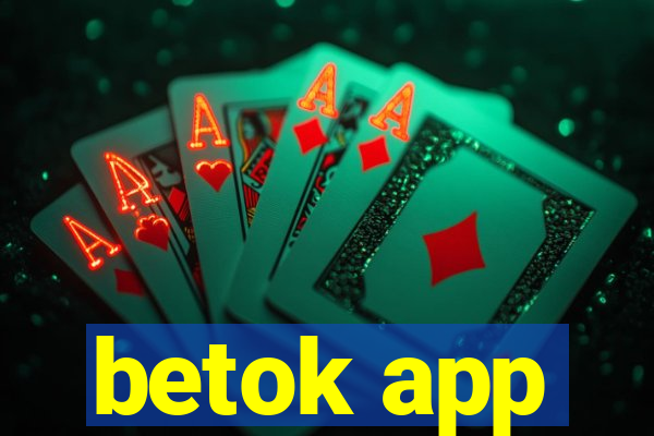 betok app