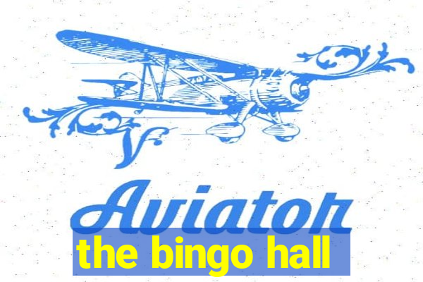 the bingo hall