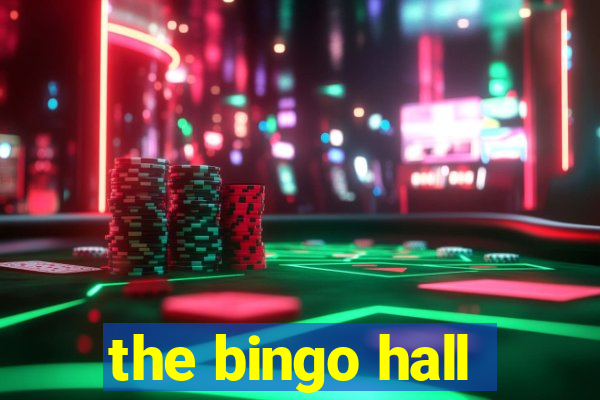 the bingo hall