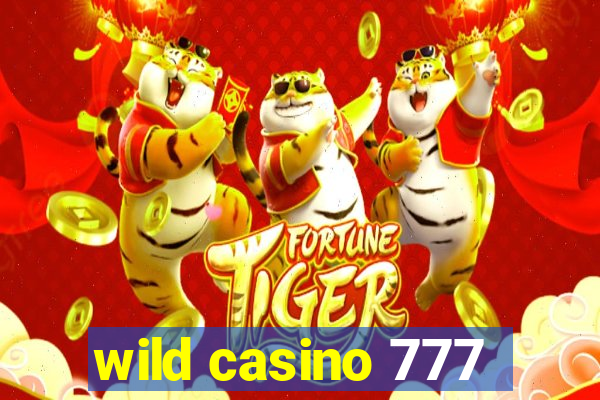 wild casino 777