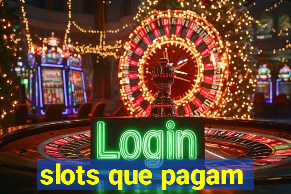 slots que pagam