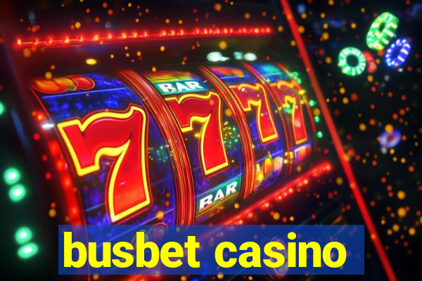 busbet casino