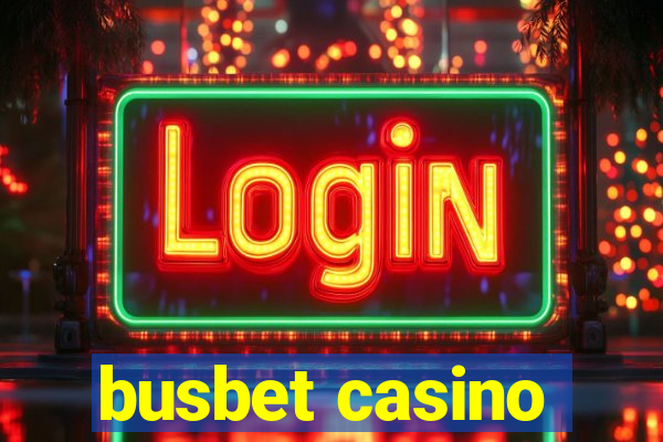 busbet casino