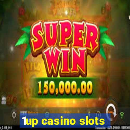 1up casino slots