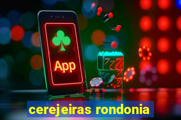 cerejeiras rondonia