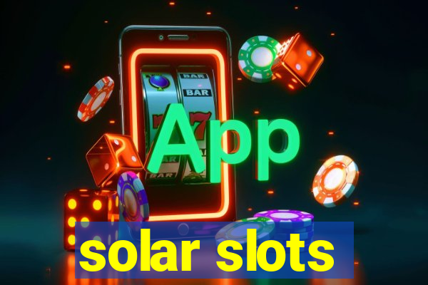 solar slots