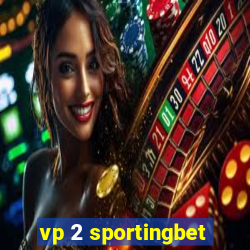 vp 2 sportingbet