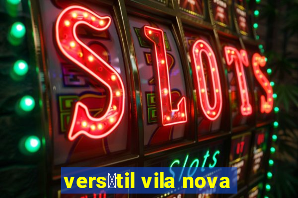 vers谩til vila nova