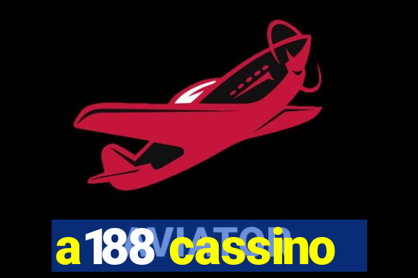 a188 cassino