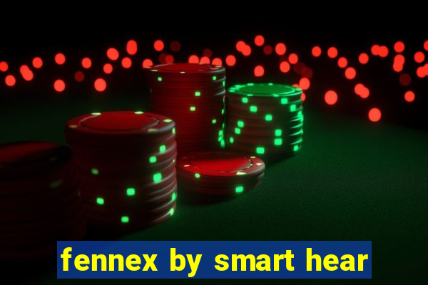 fennex by smart hear