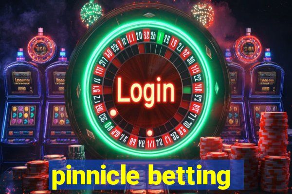 pinnicle betting