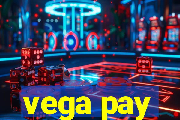 vega pay