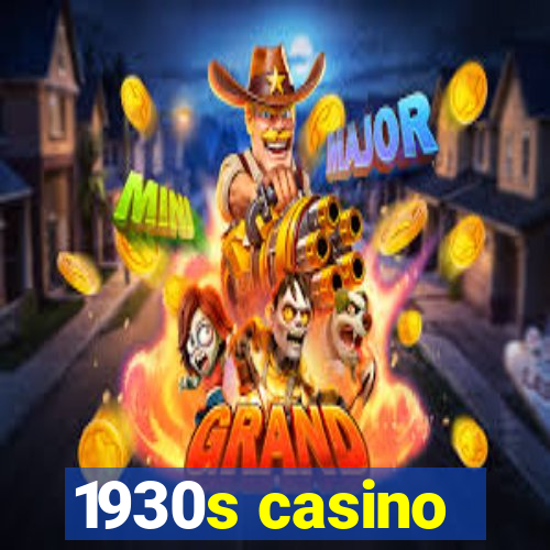 1930s casino