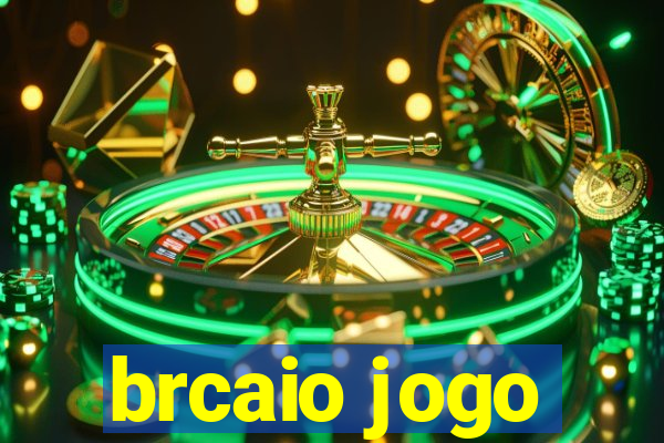 brcaio jogo