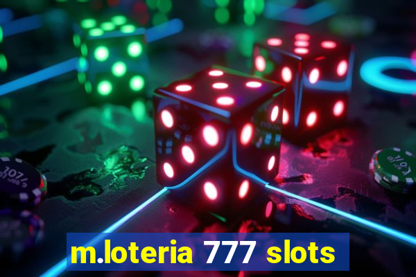 m.loteria 777 slots