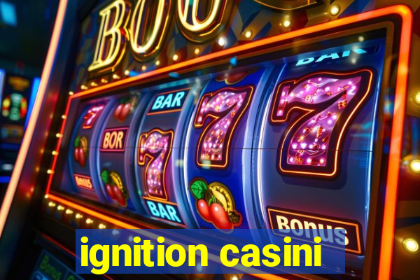 ignition casini